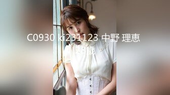 2023年度最美女神，首次啪啪突破尺度，【二货虎豹骑】，妈的，好白菜被猪拱了，还那么粗鲁，狂扣穴内射